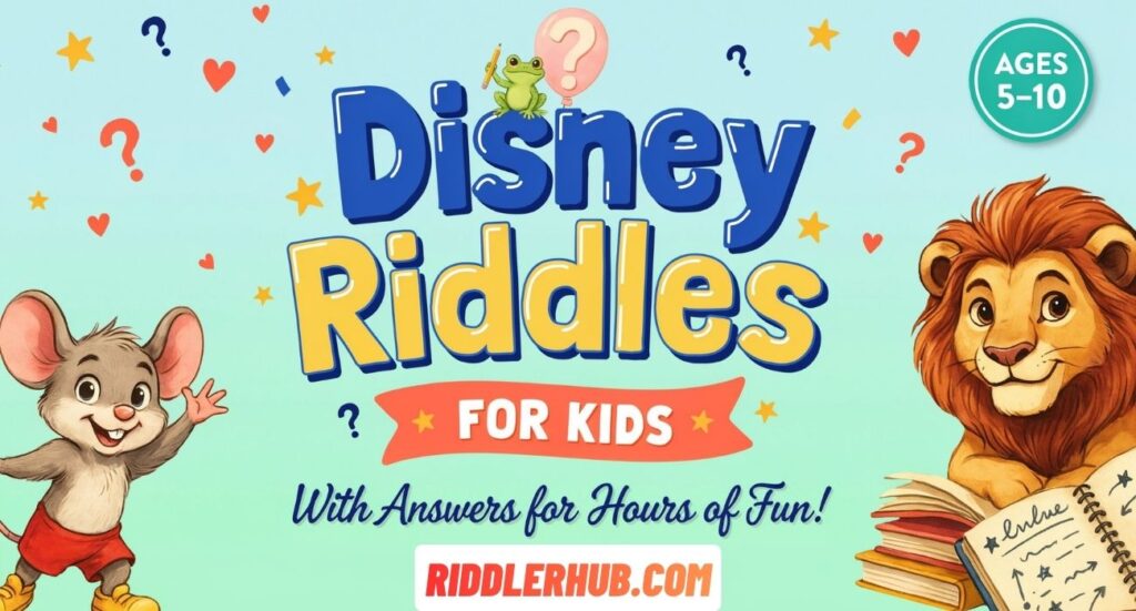 Disney Riddles For Kids With Answers for Hours of Fun