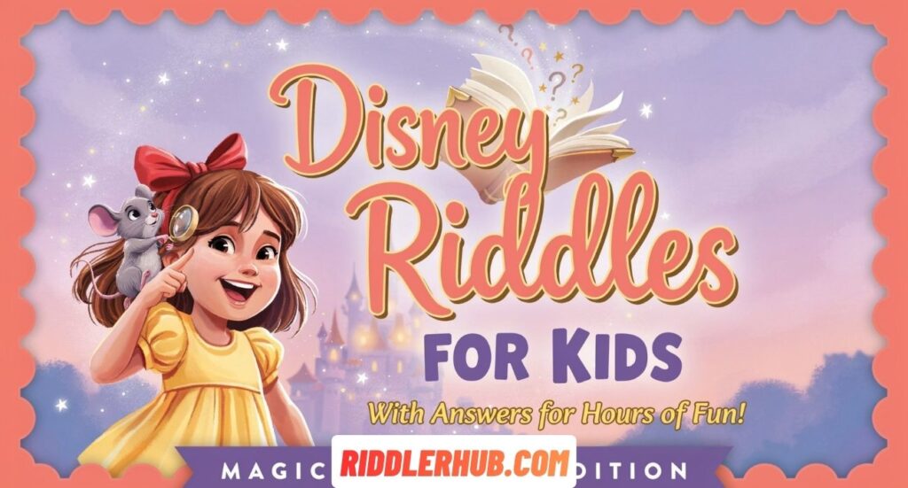 Disney Riddles For Kids With Answers for Hours of Fun