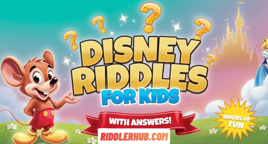 Disney Riddles For Kids With Answers for Hours of Fun