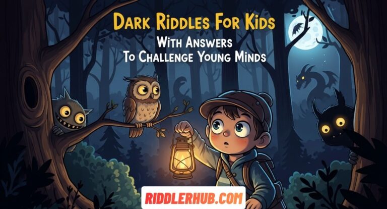 Dark Riddles For Kids With Answers
